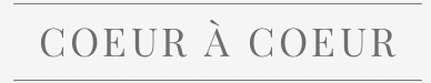 Cœur à Coeur 